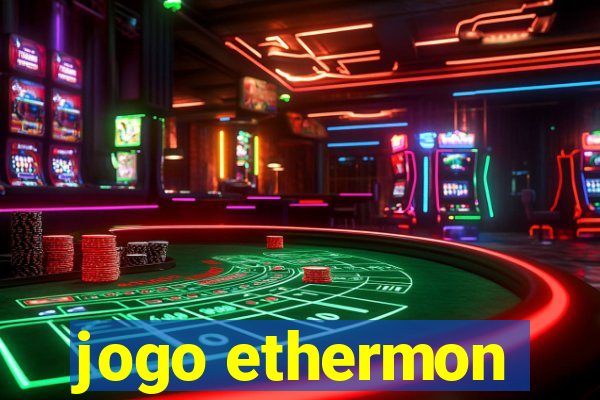 jogo ethermon